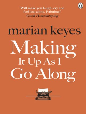Making It Up As I Go Along - ebook